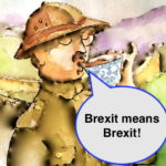 Brexit Mean Brexitはどういう意味？